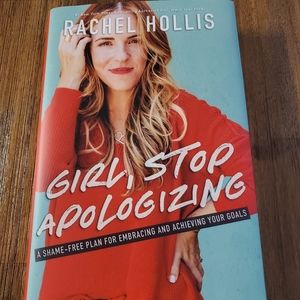 RACHEL HOLLIS Girl Stop Apologizing